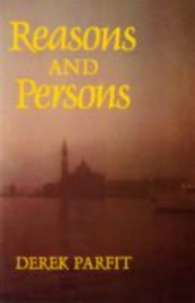 Reasons and Persons, Paperback Book Reasons and Persons, Paperback Book