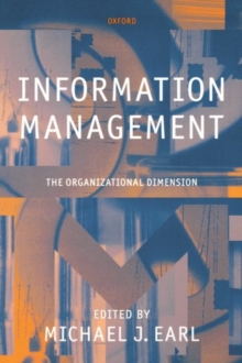 Information Management : The Organizational Dimension, Paperback Information Management : The Organizational Dimension, Paperback