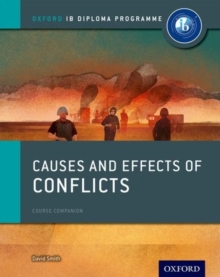 Causes and Effects of 20th Century Wars: IB History Course Book: Oxford IB Diploma Programme, Paperback Book Causes and Effects of 20th Century Wars: IB History Course Book: Oxford IB Diploma Programme, Paperback Book