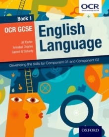 OCR GCSE English Language: Book 1 : Developing the skills for Component 01 and Component 02, Paperback Book OCR GCSE English Language: Book 1 : Developing the skills for Component 01 and Component 02, Paperback Book