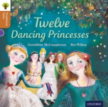 Oxford Reading Tree Traditional Tales: Level 8: Twelve Dancing Princesses, Paperback Book Oxford Reading Tree Traditional Tales: Level 8: Twelve Dancing Princesses, Paperback Book