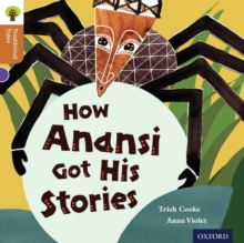 Oxford Reading Tree Traditional Tales: Level 8: How Anansi Got His Stories, Paperback Book Oxford Reading Tree Traditional Tales: Level 8: How Anansi Got His Stories, Paperback Book