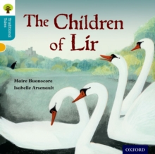 Oxford Reading Tree Traditional Tales: Level 9: The Children of Lir, Paperback Book Oxford Reading Tree Traditional Tales: Level 9: The Children of Lir, Paperback Book