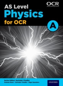 A Level Physics A for OCR Year 1 and AS Student Book, Paperback Book A Level Physics A for OCR Year 1 and AS Student Book, Paperback Book