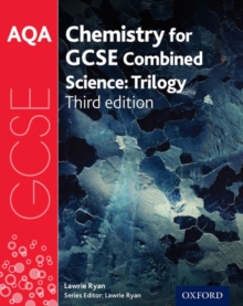AQA GCSE Chemistry for Combined Science (Trilogy) Student Book, Paperback Book AQA GCSE Chemistry for Combined Science (Trilogy) Student Book, Paperback Book