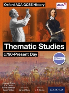 Oxford AQA History for GCSE: Thematic Studies C790-Present Day : (Britain: Health, Power, and Migration, Empires and the People), Paperback Oxford AQA History for GCSE: Thematic Studies C790-Present Day : (Britain: Health, Power, and Migration, Empires and the People), Paperback