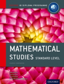 IB Mathematical Studies Sl Course Book: Oxford IB Diploma Programme, Mixed media product IB Mathematical Studies Sl Course Book: Oxford IB Diploma Programme, Mixed media product