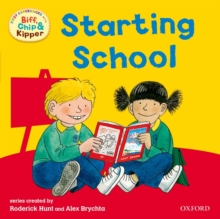 Oxford Reading Tree: Read with Biff, Chip & Kipper First Experiences Starting School, Paperback Oxford Reading Tree: Read with Biff, Chip & Kipper First Experiences Starting School, Paperback