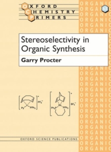 Stereoselectivity in Organic Synthesis, Paperback Book Stereoselectivity in Organic Synthesis, Paperback Book