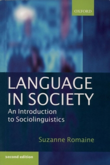 Language in Society : An Introduction to Sociolinguistics, Paperback Language in Society : An Introduction to Sociolinguistics, Paperback