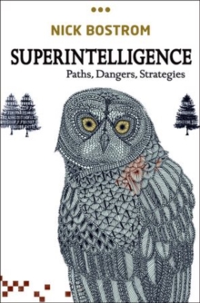 Superintelligence : Paths, Dangers, Strategies, Paperback Book Superintelligence : Paths, Dangers, Strategies, Paperback Book