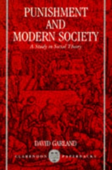 Punishment and Modern Society : A Study in Social Theory, Paperback Book Punishment and Modern Society : A Study in Social Theory, Paperback Book