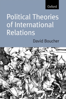 Political Theories of International Relations : From Thucydides to the Present, Paperback Book Political Theories of International Relations : From Thucydides to the Present, Paperback Book