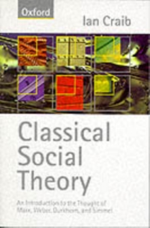 Classical Social Theory, Paperback Book Classical Social Theory, Paperback Book