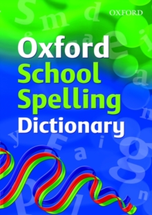 OXFORD SCHOOL SPELLING DICTIONARY, Paperback Book OXFORD SCHOOL SPELLING DICTIONARY, Paperback Book