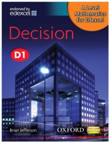 A Level Mathematics for Edexcel: Decision D1, Paperback Book A Level Mathematics for Edexcel: Decision D1, Paperback Book