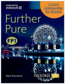 A Level Mathematics for Edexcel: Further Pure FP1, Paperback Book A Level Mathematics for Edexcel: Further Pure FP1, Paperback Book