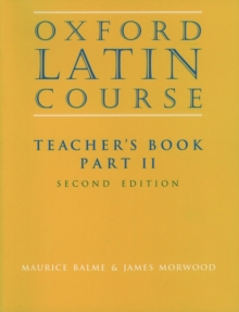 Oxford Latin Course:: Part II: Teacher's Book, Paperback Book Oxford Latin Course:: Part II: Teacher's Book, Paperback Book