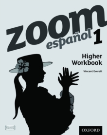 Zoom Espanol 1: Higher Workbook : 1, Paperback Zoom Espanol 1: Higher Workbook : 1, Paperback