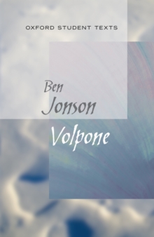 Oxford Student Texts: Volpone, Paperback Oxford Student Texts: Volpone, Paperback