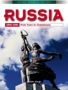 Russia 1855-1991 : From Tsars to Commissars, Paperback Russia 1855-1991 : From Tsars to Commissars, Paperback