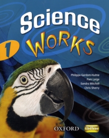 Science Works: 1: Student Book, Paperback Book Science Works: 1: Student Book, Paperback Book