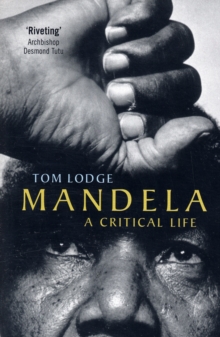 Mandela : A Critical Life, Paperback Book Mandela : A Critical Life, Paperback Book