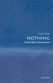 Nothing: A Very Short Introduction, Paperback Nothing: A Very Short Introduction, Paperback