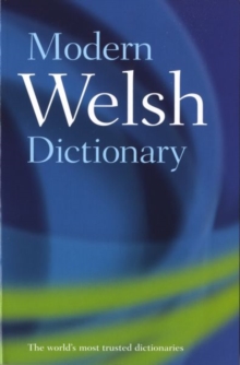 Modern Welsh Dictionary : A Guide to the Living Language, Paperback Modern Welsh Dictionary : A Guide to the Living Language, Paperback
