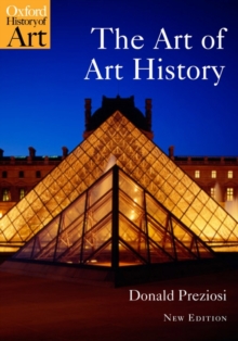 The Art of Art History : A Critical Anthology, Paperback Book The Art of Art History : A Critical Anthology, Paperback Book