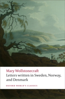 Letters Written in Sweden, Norway, and Denmark, Paperback Book Letters Written in Sweden, Norway, and Denmark, Paperback Book