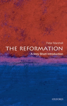 The Reformation: A Very Short Introduction, Paperback Book The Reformation: A Very Short Introduction, Paperback Book