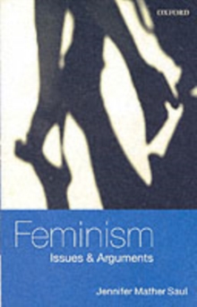 Feminism : Issues and Arguments, Paperback Book Feminism : Issues and Arguments, Paperback Book