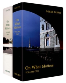 On What Matters : Two-volume set, Multiple copy pack Book On What Matters : Two-volume set, Multiple copy pack Book