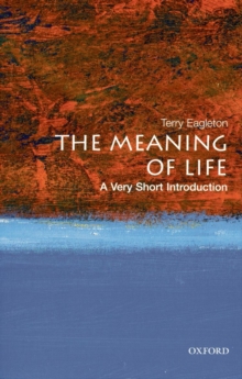 The Meaning of Life: A Very Short Introduction, Paperback Book The Meaning of Life: A Very Short Introduction, Paperback Book
