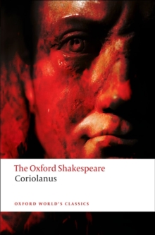The Tragedy of Coriolanus: The Oxford Shakespeare, Paperback Book The Tragedy of Coriolanus: The Oxford Shakespeare, Paperback Book