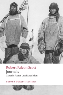 Journals : Captain Scott's Last Expedition, Paperback Book Journals : Captain Scott's Last Expedition, Paperback Book