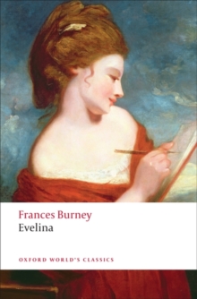 Evelina : Or The History of a Young Lady's Entrance into the World, Paperback Book Evelina : Or The History of a Young Lady's Entrance into the World, Paperback Book