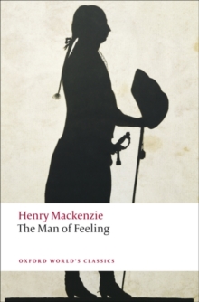 The Man of Feeling, Paperback Book The Man of Feeling, Paperback Book