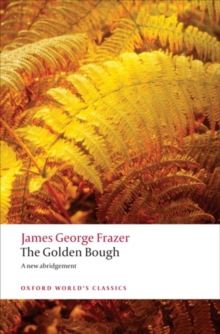 The Golden Bough : A Study in Magic and Religion, Paperback Book The Golden Bough : A Study in Magic and Religion, Paperback Book