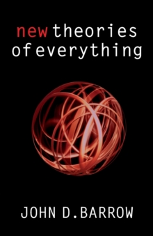 New Theories of Everything : The Quest for Ultimate Explanation, Paperback Book New Theories of Everything : The Quest for Ultimate Explanation, Paperback Book