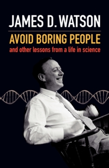 Avoid Boring People : And Other Lessons from a Life in Science, Paperback Book Avoid Boring People : And Other Lessons from a Life in Science, Paperback Book