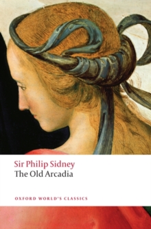 The Countess of Pembroke's Arcadia (The Old Arcadia), Paperback Book The Countess of Pembroke's Arcadia (The Old Arcadia), Paperback Book