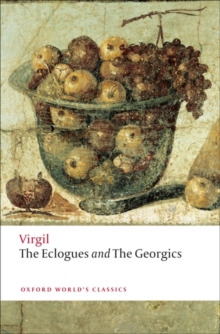 The "Eclogues" and "Georgics", Paperback The "Eclogues" and "Georgics", Paperback