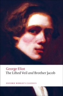 The Lifted Veil, and Brother Jacob, Paperback Book The Lifted Veil, and Brother Jacob, Paperback Book