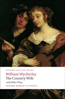 The Country Wife and Other Plays, Paperback Book The Country Wife and Other Plays, Paperback Book