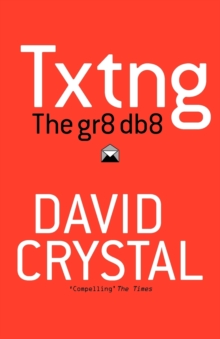 Txtng: The Gr8 Db8, Paperback Txtng: The Gr8 Db8, Paperback