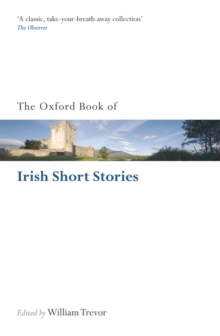 The Oxford Book of Irish Short Stories, Paperback Book The Oxford Book of Irish Short Stories, Paperback Book