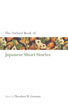 The Oxford Book of Japanese Short Stories, Paperback Book The Oxford Book of Japanese Short Stories, Paperback Book