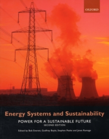 Energy Systems and Sustainability : Power for a Sustainable Future, Paperback Energy Systems and Sustainability : Power for a Sustainable Future, Paperback